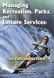 Managing Recreation, Parks and Leisure Services: An Introduction