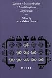 Women and Miracle Stories: A Multidisciplinary Exploration (Studies in the History of Religions)の画像
