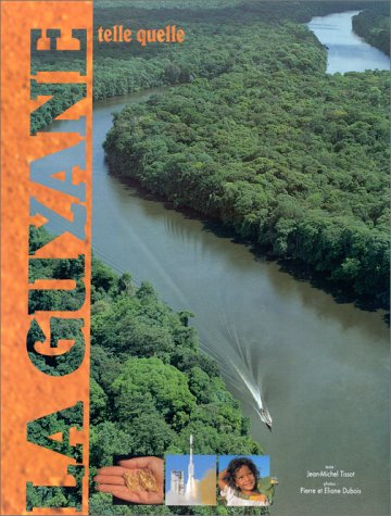 City Travel Guides Discounted  Books : Guyane (la) telle quelle