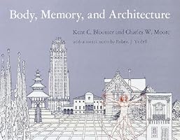Body, Memory, and Architecture (Yale Paperbound)