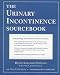   - The Urinary Incontinence Sourcebook