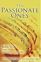 The Passionate Ones: A Novel Inspired by the Pop Opera Super Group "Il Divo"