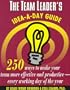 The Team Leader's Idea-A-Day Guide: 250 Ways to Make Your Team More Effective and Productive-Every Working Day of the Year (Dartnell Idea-a-day Guides)