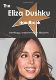 The Eliza Dushku Handbook - Everything you need to know about Eliza Dushku