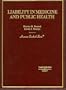 Liability In Medicine And Public Health (American Casebooks)