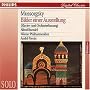 Mussorgsky: Bilder einer Ausstellung (Klavier- und Orchesterfassung)