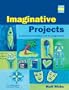 Imaginative Projects (Cambridge Copy Collection)