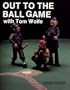Out to the Ball Game With Tom Wolfe