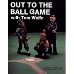 Out to the Ball Game With Tom Wolfe book cover