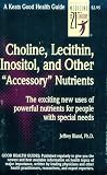 Choline, Lecithin, Inositol (Good Health Guide Series)