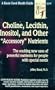 Choline, Lecithin, Inositol (Good Health Guide Series)