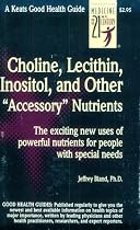 Choline, Lecithin, Inositol