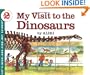 My Visit to the Dinosaurs (Let's-Read-and-Find-Out Science 2)