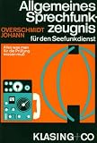 Produkt-Bild: Allgemeines Sprechfunkzeugnis f&uuml;r den Seefunkdienst
