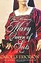 Mary Queen of Scots: A Novel