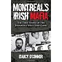 Montreal's Irish Mafia: The True Story of the Infa&hellip by D'Arcy O'Connor