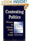 Contesting Politics: Women in Ireland, North and South