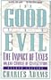 For Good and Evil: The Impact of Taxes on the Course of Civilization