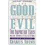 For Good and Evil, Second Edition: The Impact of T&hellip by Charles Adams