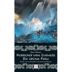 Herrscher von Lyonesse / Die gr�ne Perle. Erster und Zweiter Band der Lyonesse-Trilogie