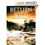 Return of the Wild: The Future Of Our National Lands