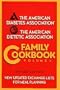 The American Diabetes Association/the American Dietetic Association Family Cookbook