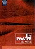 The Levanter: Unabridged