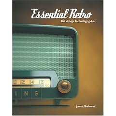 Essential Retro: The Vintage Technology Guide