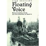 Floating Voice: Duncan Campbell Scott and the Literature of Treaty 9 book cover