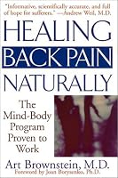 Healing Back Pain Naturally: The Mind-Body Program Proven to Work