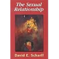 The Sexual Relationship: An Object Relations View of Sex and the Family (Library of Object Relations)