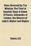 Films Directed by Tim Whelan (Study Guide): The Thief of Bagdad, Rage at Dawn, Q Planes, Sidewalks of London, the Divorce of Lady X-