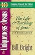 The Uniqueness of Jesus: The Life and Teachings of Jesus (Ten Basic Steps Toward Christian Maturity, Introduction) (Ten Basic Steps Toward Christian Maturity, Introduction)