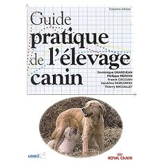 Guide pratique de l'�levage canin
