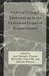 Cultural-Political Interventions in the Unfinished Project of Enlightenment (Studies in Contemporary German Social Thought)