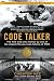 Books : Chester Nez,Judith Schiess Avila'sCode Talker: The First and Only Memoir By One of the Original Navajo Code Talkers of WWII [Hardcover]2011