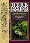 Herb Drying Handbook: Includes Complete Microwave Drying Instructions