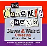 the concrete enema and other news of the weird classics