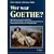 Wer war Goethe?: Materialien f�r einen handlungs- und produktionsorientierten Deutschunterricht