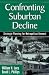 Confronting Suburban Decline: Strategic Planning for Metropolitan Renewal
