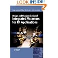 Design and Characterization of Integrated Varactors for RF Applications by Inigo Gutierrez, Juan Mel?ndez, and Erik Hern?ndez