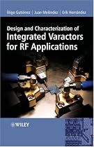 Design and Characterization of Integrated Varactors for RF Applications