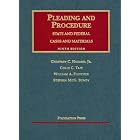 Pleading and Procedure: State and Federal Cases and Materials, Ninth Edition by Geoffrey C. Hazard Jr.