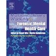 Multidisciplinary Working in Forensic Mental Health Care by Stuart Wix and Martin Humphreys