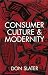 Consumer Culture and Modernity