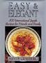 Easy & Elegant: International Jewish Recipes for Friends and Family