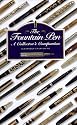 The Fountain Pen: A Collector's Companion