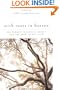 With Roots in Heaven: One Woman's Passionate Journey into the Heart of her Faith