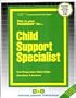 Child Support Specialist (Career Examination Series)