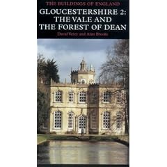 Gloucestershire: Vale and Forest of Dean v. 2: Vale and Forest of Dean Pt. 2 (Pevsner Architectural Guides: Buildings of England)
